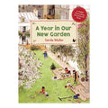 A Year in Our New Garden