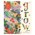 Grow: Family Guide to Plants and How To Grow Them